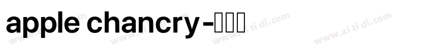 apple chancry字体转换